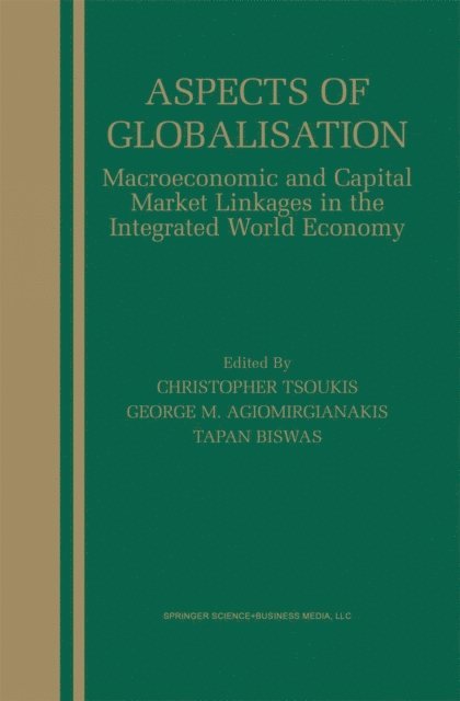 Tapan Biswas, George M. Agiomirgianakis, Christopher Tsoukis - Aspects of Globalisation, E-bok