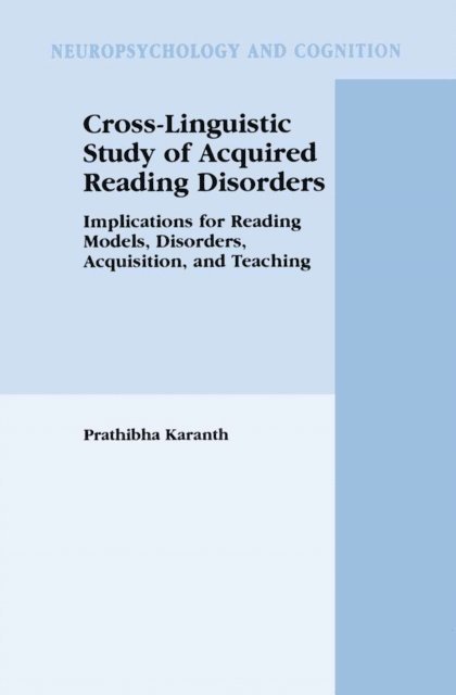 Prathibha Karanth - Cross-Linguistic Study of Acquired Reading Disorders, E-bok
