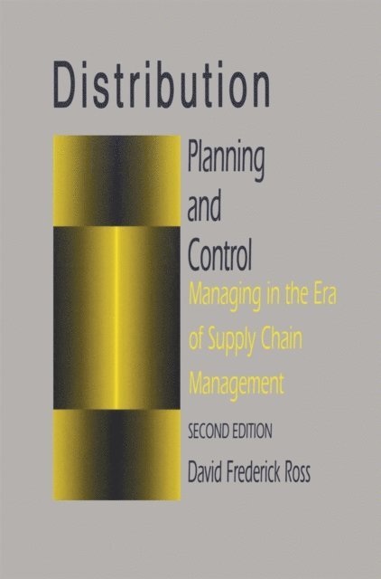 David F. Ross - Distribution Planning and Control, E-bok