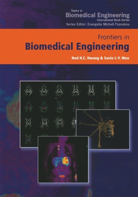 Savio L-Y Woo, Ned H.C. Hwang - Frontiers in Biomedical Engineering, E-bok