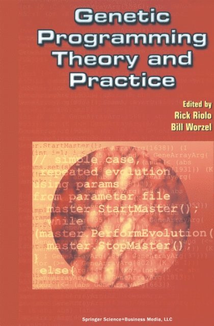 Bill Worzel, Rick Riolo - Genetic Programming Theory and Practice, E-bok