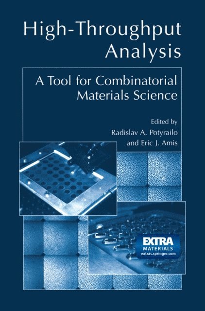 Eric J. Amis, Radislav A. Potyrailo - High-Throughput Analysis, E-bok