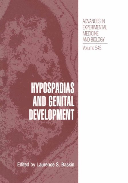 Laurence S. Baskin - Hypospadias and Genital Development, E-bok