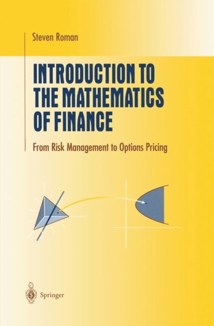 Steven Roman - Introduction to the Mathematics of Finance, E-bok