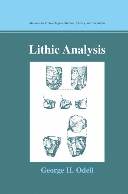 George H. Odell - Lithic Analysis, E-bok