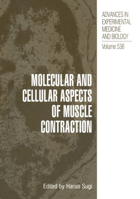 Haruo Sugi - Molecular and Cellular Aspects of Muscle Contraction, E-bok