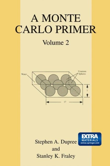 Stanley K. Fraley, Stephen A. Dupree - Monte Carlo Primer, E-bok