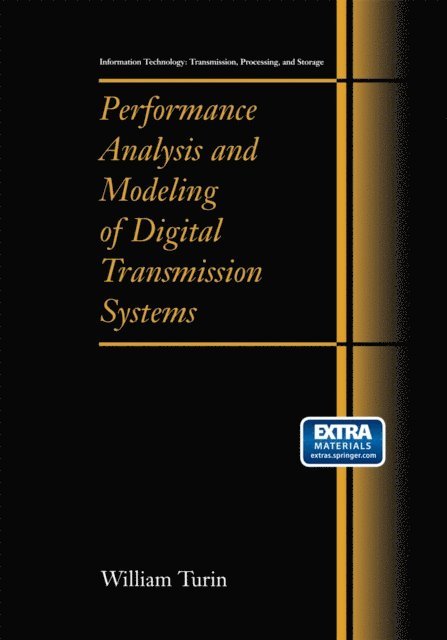 William Turin - Performance Analysis and Modeling of Digital Transmission Systems, E-bok