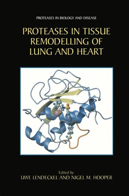 Nigel M. Hooper, Uwe Lendeckel - Proteases in Tissue Remodelling of Lung and Heart, E-bok. Tillgänglighet: Lägg i varukorg