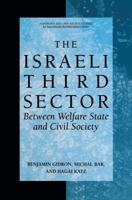 Hagai Katz, Michal Bar, Benjamin Gidron - Israeli Third Sector, E-bok