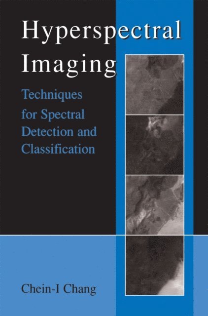 Chein-I Chang - Hyperspectral Imaging, E-bok. Tillgänglighet: Lägg i varukorg