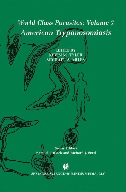 Michael A. Miles, Kevin M. Tyler - American Trypanosomiasis, E-bok