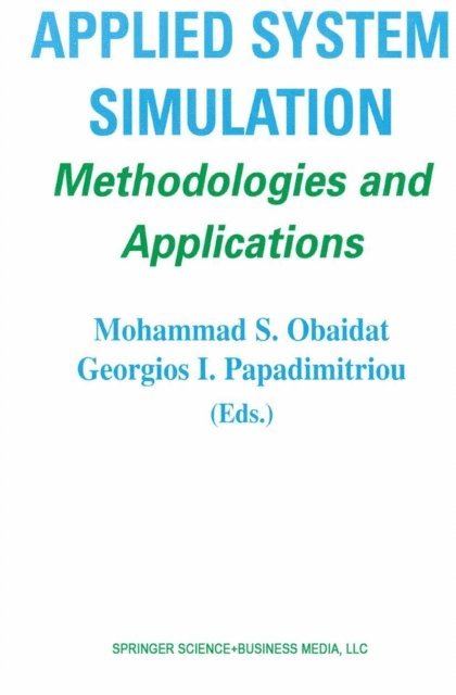 Georgios I. Papadimitriou, Mohammad S. Obaidat - Applied System Simulation, E-bok