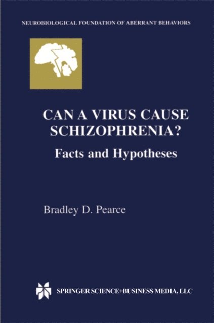 Bradley D. Pearce - Can a Virus Cause Schizophrenia?, E-bok