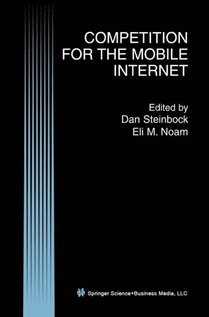 Eli M. Noam, Dan Steinbock - Competition for the Mobile Internet, E-bok