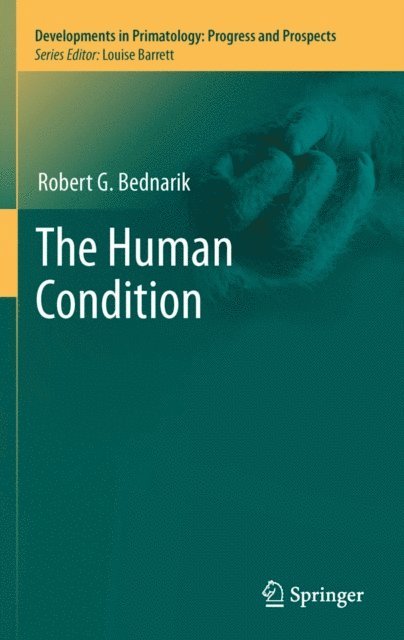 Robert G. Bednarik - Human Condition, E-bok