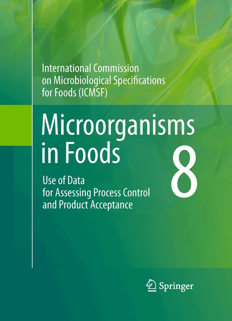 International Commission on Microbiological Specifications for Foods (ICMSF) - Microorganisms in Foods 8, Inbunden