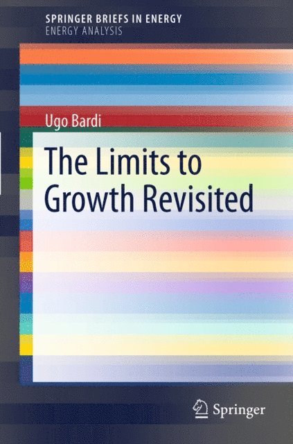 Ugo Bardi - Limits to Growth Revisited, E-bok