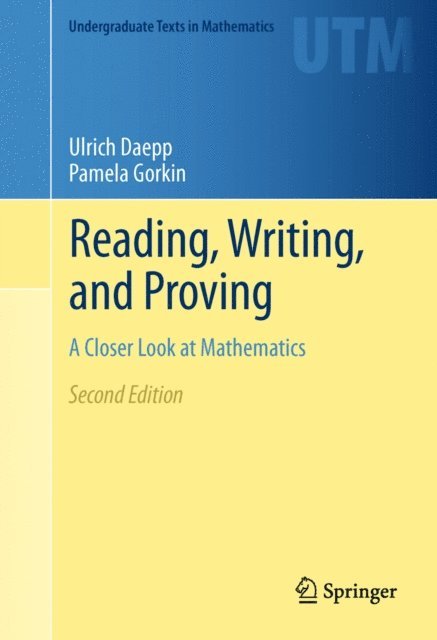 Pamela Gorkin, Ulrich Daepp - Reading, Writing, and Proving, E-bok