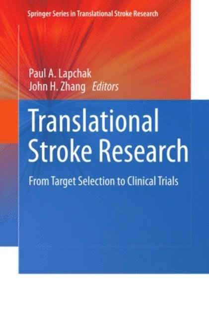 John H. Zhang, Paul A. Lapchak - Translational Stroke Research, E-bok