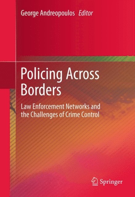 George Andreopoulos - Policing Across Borders, E-bok