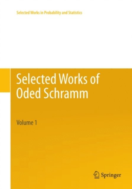 Olle Haggstrom, Itai Benjamini - Selected Works of Oded Schramm, E-bok