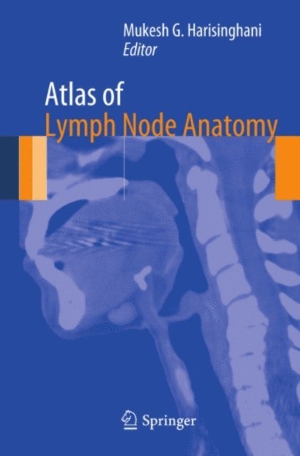 Mukesh G. Harisinghani - Atlas of Lymph Node Anatomy, E-bok