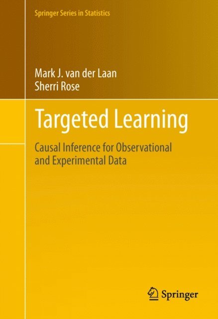 Sherri Rose, Mark J. van der Laan - Targeted Learning, E-bok