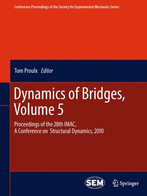Tom Proulx - Dynamics of Bridges, Volume 5, E-bok