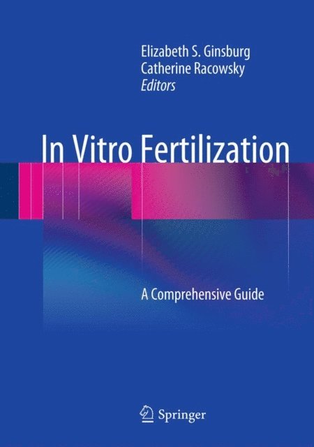 Catherine Racowsky, Elizabeth S. Ginsburg - In Vitro Fertilization, E-bok