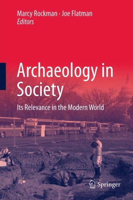 Joe Flatman, Marcy Rockman - Archaeology in Society, E-bok