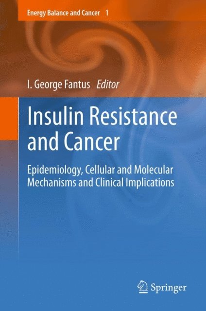 I. George Fantus - Insulin Resistance and Cancer, E-bok