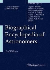 Daniel W.E. Green, JoAnn Palmeri, Jordan D. Marche II, Richard A. Jarrell, Katherine Bracher, Thomas R. Williams, Virginia Trimble, Thomas Hockey - Biographical Encyclopedia of Astronomers, E-bok