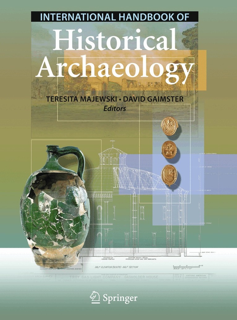 Teresita Majewski, David Gaimster - International Handbook of Historical Archaeology, Häftad
