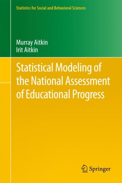 Irit Aitkin, Murray Aitkin - Statistical Modeling of the National Assessment of Educational Progress, E-bok