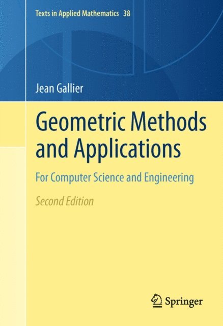 Jean Gallier - Geometric Methods and Applications, E-bok