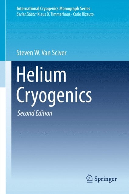 Steven W. Van Sciver - Helium Cryogenics, E-bok