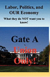 Ron Davis - Labor, Politics, And Our Economy: What They Do Not Want You To Know!, Häftad. Tillgänglighet: Lägg i varukorg