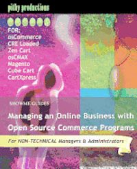 Kerry Watson - ShowMe Guides Managing an Online Business with Open Source Commerce Programs: For osCommerce, CRE Loaded, Zen Cart, osCMAX, Magento, Cube Cart & CartX, Häftad. Tillgänglighet: Lägg i varukorg