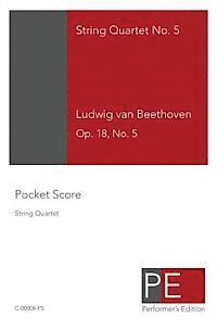 Ludwig Van Beethoven, Mark Schuster - String Quartet No. 5: Pocket Score, Häftad. Tillgänglighet: Lägg i varukorg