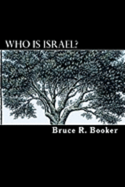 Bruce R. Booker - Who is Israel?, Häftad
