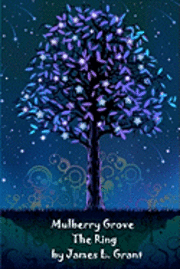 James L. Grant - Mulberry Grove: The Ring, Häftad. Tillgänglighet: Lägg i varukorg