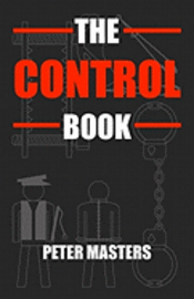 Peter Masters - The Control Book, Häftad. Tillgänglighet: Lägg i varukorg