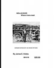 James Hobbs - Wells River, where rivers meet, Häftad. Tillgänglighet: Lägg i varukorg