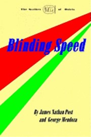 George Mendoza, James Nathan Post - Blinding Speed, Häftad. Tillgänglighet: Lägg i varukorg