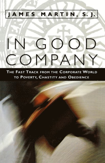 James Martin SJ - In Good Company, E-bok