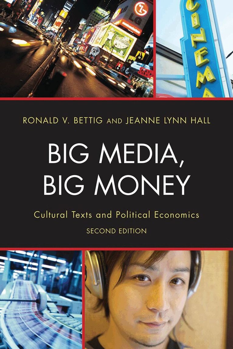 Ronald V. Bettig, Jeanne Lynn Hall - Big Media, Big Money, Inbunden. Tillgänglighet: Lägg i varukorg