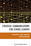 Strategic Communications for School Leaders