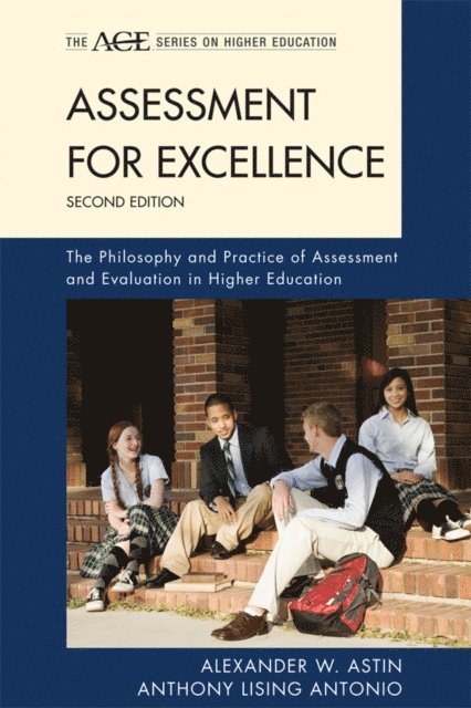 Alexander W. Astin, Anthony Lising Antonio - Assessment for Excellence, E-bok