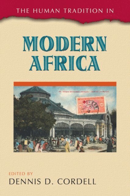 Dennis  D. Cordell - Human Tradition in Modern Africa, E-bok